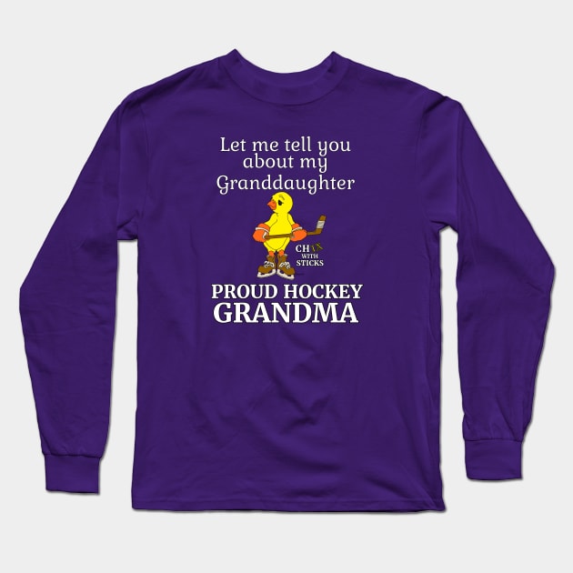 Hockey Granddaughter Proud Grandma T-Shirt Long Sleeve T-Shirt by ScottyGaaDo